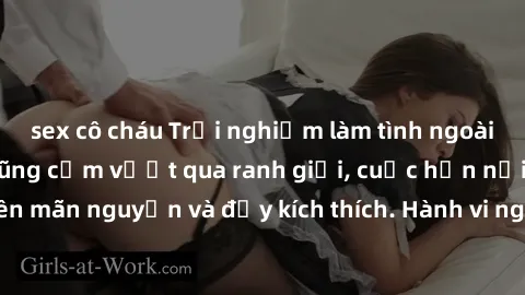 sex cô cháu Trải nghiệm làm tình ngoài đường: Khi lòng dũng cảm vượt qua ranh giới, cuộc hẹn nơi công cộng trở nên mãn nguyện và đầy kích thích. Hành vi nguy hiểm, nhưng cũng tạo nên cảm giác mới mẻ v