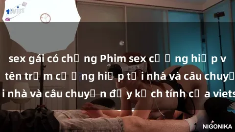 sex gái có chồng Phim sex cưỡng hiếp vietsub: Nữ sinh bị tên trộm cưỡng hiếp tại nhà và câu chuyện đầy kịch tính của vietsub